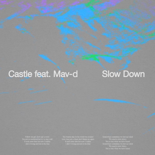 Музыка Castle - Slow Down (feat. Mav-d)