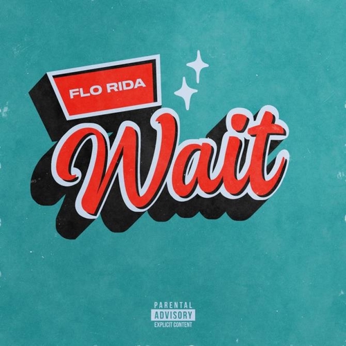 Музыка Flo Rida - Wait
