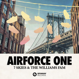 Музыка 7 Skies - Airforce One (feat. The Williams Fam)