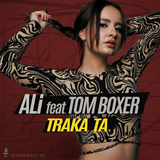 Музыка Ali - Traka Ta (feat. Tom Boxer)