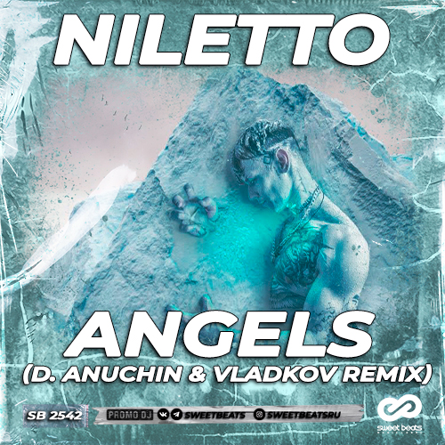 Музыка Niletto - Angels (D. Anuchin & Vladkov Remix)