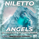 Музыка Niletto - Angels (D. Anuchin & Vladkov Remix)