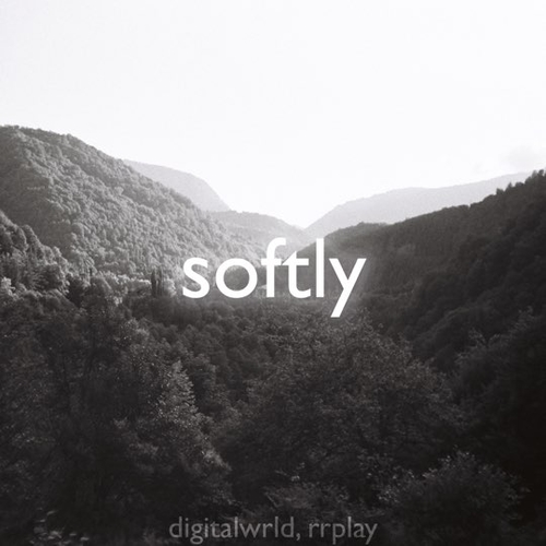 Музыка Digitalwrld - Softly (feat. Rrplay)