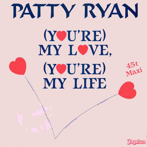 Музыка Patty Ryan - You're My Love You're My Life