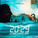 Музыка Alina Eremia - 20:29 (DJ Dark & Mentol Remix)