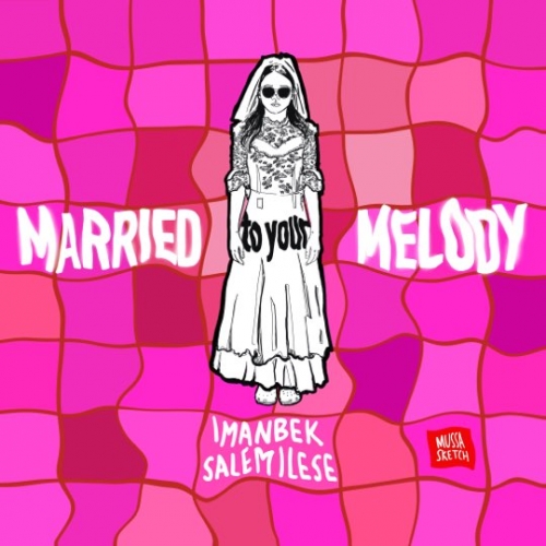 Музыка Imanbek - Married To Your Melody (feat. Salem Ilese)