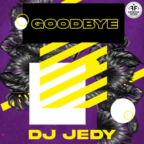 Музыка DJ Jedy - Goodbye