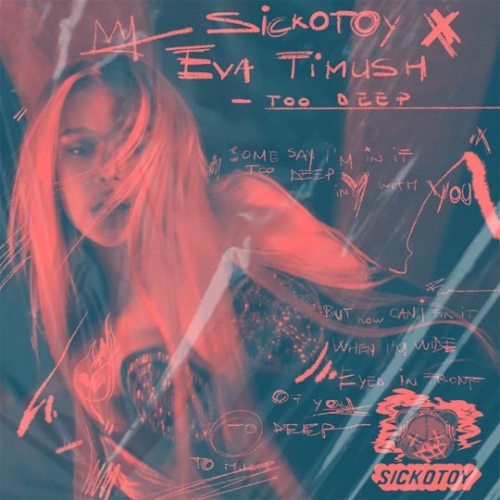 Музыка Sickotoy - Too Deep (feat. Ева Тимуш)