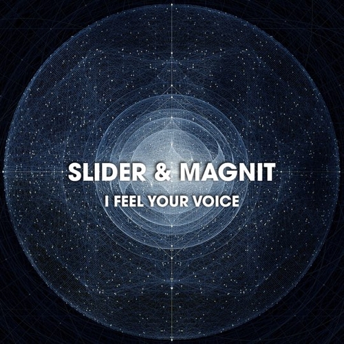 Музыка Slider - I Feel Your Voice (feat. Magnit)