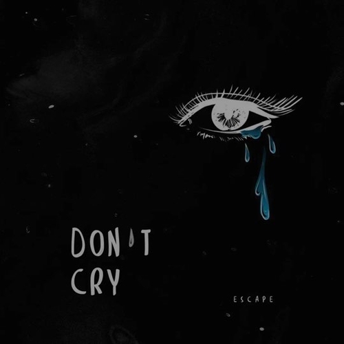 Музыка Escape - Don't Сry
