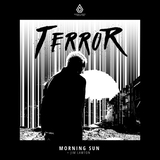Музыка Terror - Morning Sun (feat. Jim Lawton)