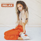 Музыка Мари Краймбрери - Relax (DJ Safiter Remix)