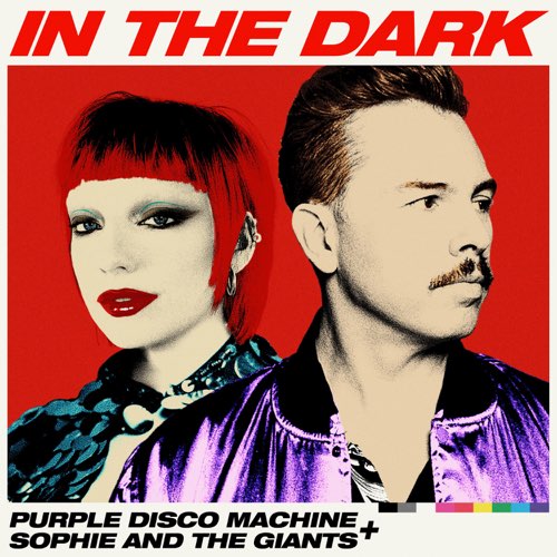 Музыка Purple Disco Machine - In The Dark (feat. Sophie And The Giants)