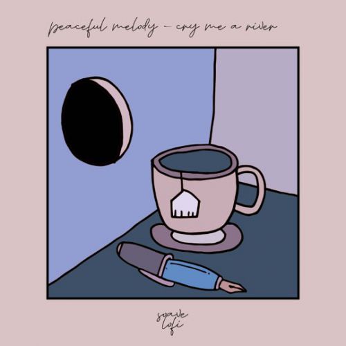 Музыка Peaceful Melody - Cry Me A River (feat. Soave Lofi)