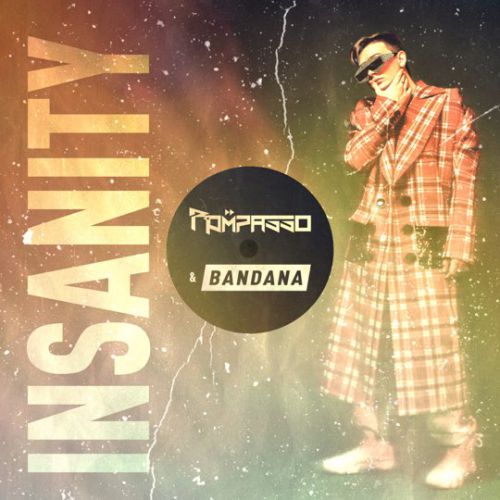 Музыка Rompasso - Insanity (feat. Bandana)