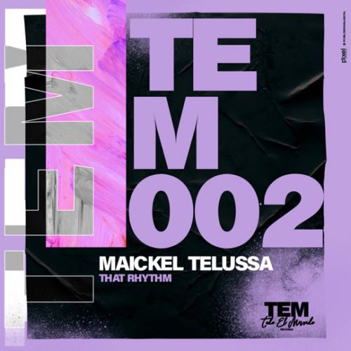 Музыка Maickel Telussa - That Rhythm (Original Mix)
