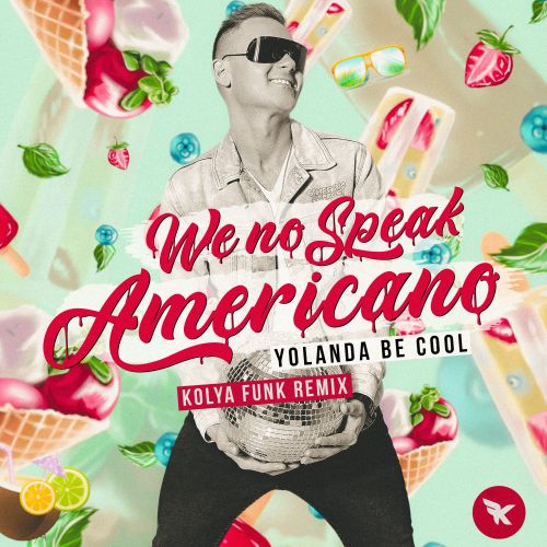 Музыка Yolanda Be Cool - We No Speak Americano (Kolya Funk Remix)