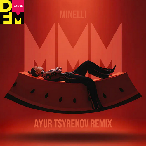 Музыка Minelli - Mmm (Ayur Tsyrenov Remix)