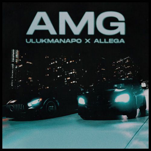 Музыка Ulukmanapo - Amg (feat. Allega)