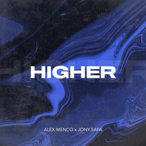 Музыка Alex Menco - Higher (feat. Jony Safa)