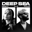 Музыка Minelli - Deep Sea (feat. R3hab)