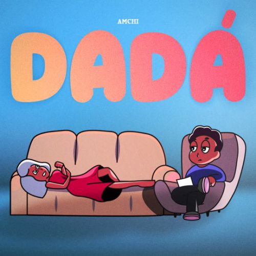 Музыка Amchi - Dadá