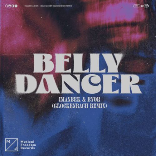 Музыка Imanbek & Byor - Belly Dancer (Glockenbach Remix)