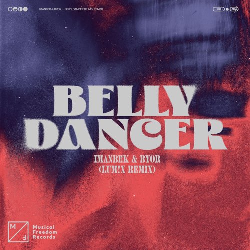 Музыка Imanbek & Byor - Belly Dancer (Lum!x Remix)