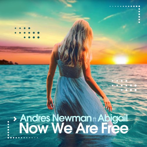 Музыка Andres Newman - Now We Are Free (feat. Abigail)