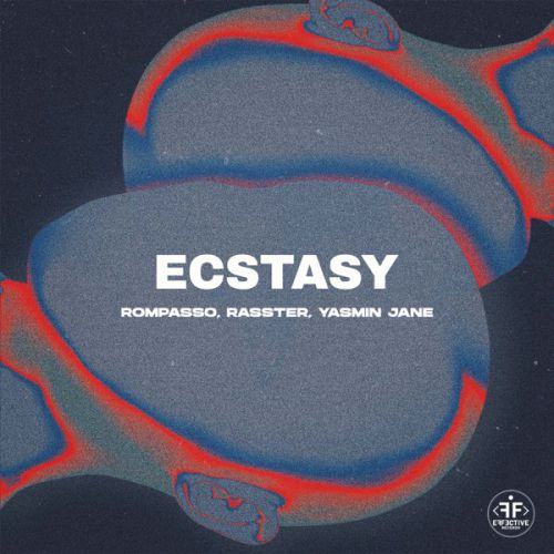 Музыка Rompasso - Ecstasy (feat. Rasster & Yasmin Jane)
