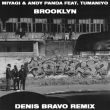Музыка Miyagi & Andy Panda feat. TumaniYO - Brooklyn (Denis Bravo Remix)