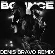 Музыка Nebezao & UncleFlexxx - Bounce (Denis Bravo Remix)