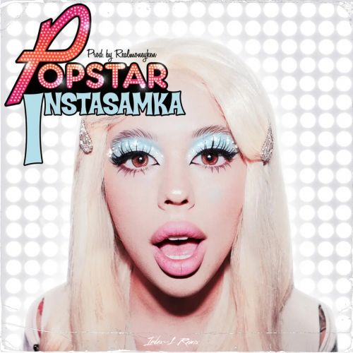 Музыка Instasamka - Popstar (Index-1 Remix)