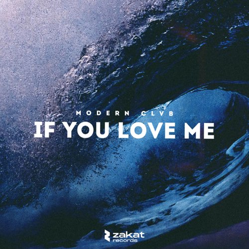 Музыка Modern Clvb - If You Love Me