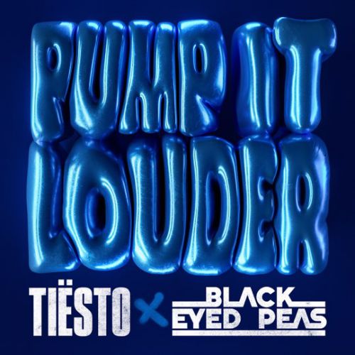 Музыка Tiesto - Pump It Louder (feat. The Black Eyed Peas)