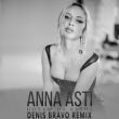 Музыка Anna Asti - Ночью На Кухне (Denis Bravo Remix)