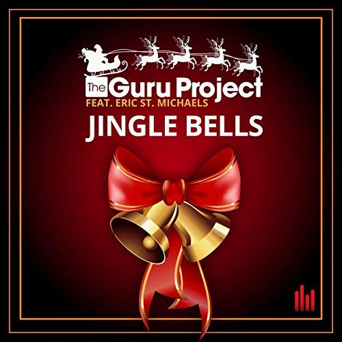 Музыка Guru Project feat. Eric St. Michaels - Jingle Bells (Extended Mix)