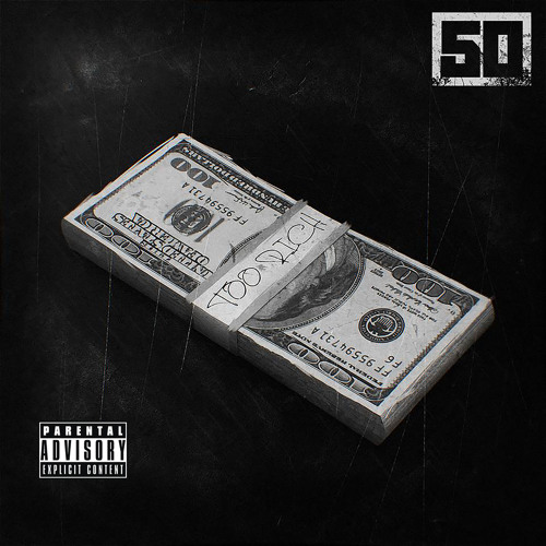 Музыка 50 Cent - Too Rich For The Bitch