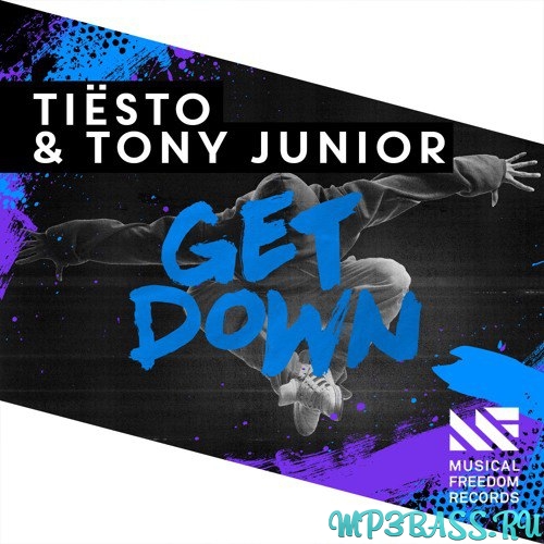 Музыка Tiesto & Tony Junior - Get Down (Original Mix)