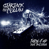 Музыка Big Steve & Starjack feat. Collini - Turn It Up feat. Big Steve (Dirty Mix)