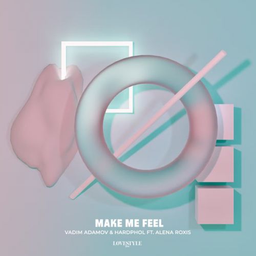Музыка Vadim Adamov - Make Me Feel (feat. Hardphol & Alena Roxis)