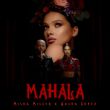 Музыка Misha Miller - Mahala (feat. Sasha Lopez)
