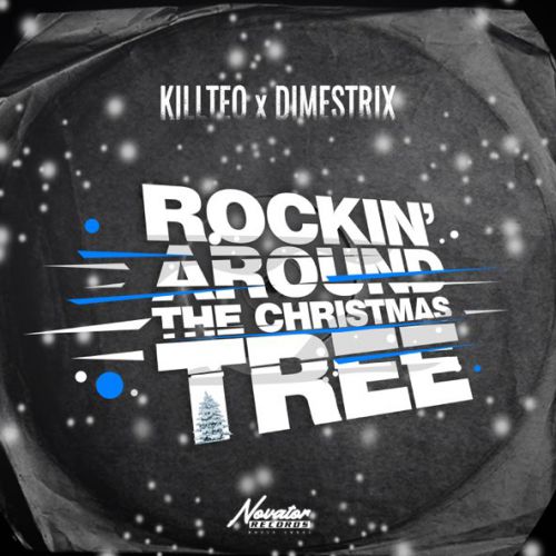 Музыка Killteq - Rockin' Around the Christmas Tree (feat. Dimestrix)