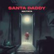Музыка Nikitata - Santa Daddy