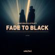 Музыка Benny Benassi - Fade To Black (feat. Astrality)