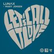 Музыка Lunax - Let's Call It Love (feat. Mary Jensen)