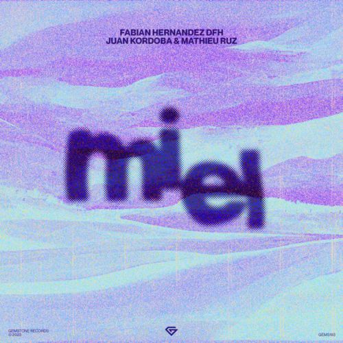 Музыка Fabian Hernandez Dfh & Juan Kordoba feat. Mathieu Ruz - Miel (Extended Mix)