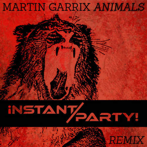 Музыка Martin Garrix - Animals (Instant Party! Remix)