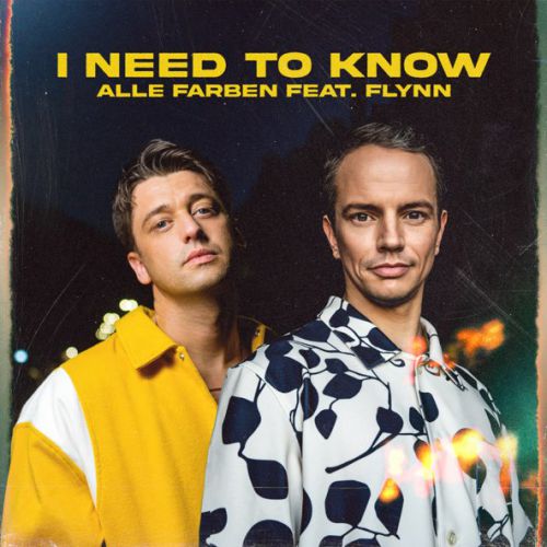 Музыка Alle Farben - I Need To Know (feat. Flynn)