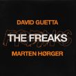 Музыка David Guetta - The Freaks (feat. Marten Hørger)